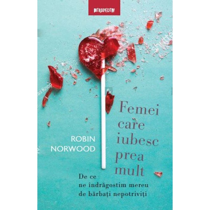 femei care iubesc prea mult