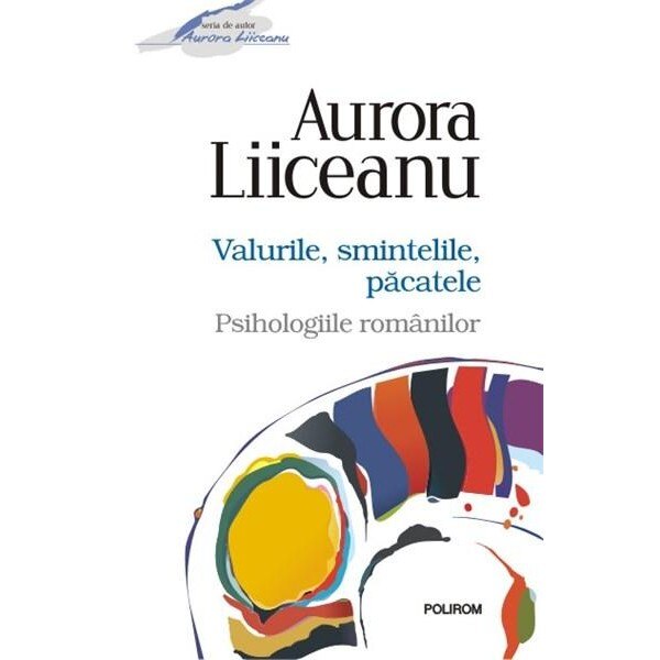 Valurile smintelile pacatele aurora liiceanu carrefour roma – Cea mai bună selecție online